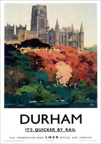 Travel Poster Durham Quicker By Rail