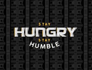 Stay Hungry, Stay Humble Poster wall art