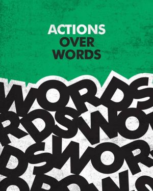 Actions Speak Louder Than Words - Motivational Art wall art