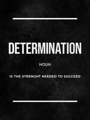 Determination: The Strength Needed to Succeed wall art